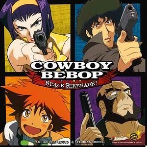 COWBOY BEBOP: SPACE SERENADE