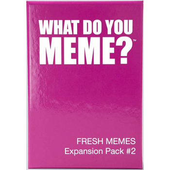 WHAT DO YOU MEME? : FRESH MEMES EXPANSION PACK #2