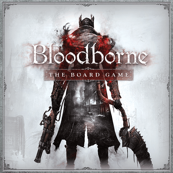 BLOODBORNE: THE BOARD GAME