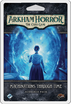 ARKHAM HORROR: THE CARD GAME - MACHINATIONS THROUGH TIME: SCENARIO PACK