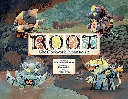 ROOT: THE CLOCKWORK EXPANSION 2