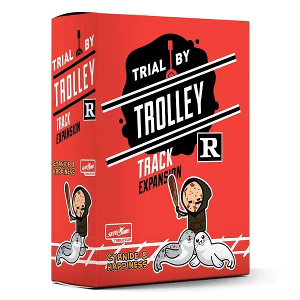 TRIAL BY TROLLEY: R-RATED TRACK EXPANSION