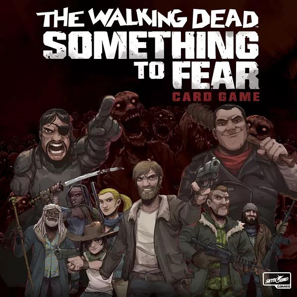 THE WALKING DEAD: SOMETHING TO FEAR