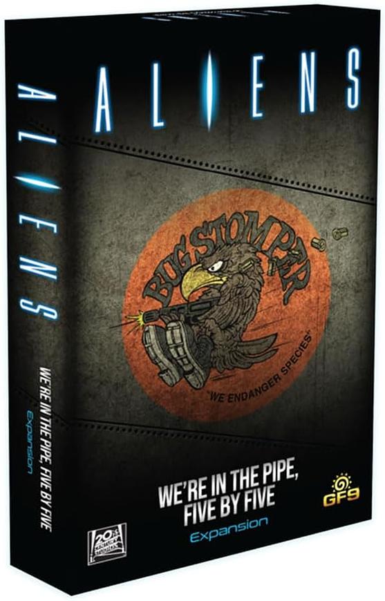 ALIENS: WE'RE IN THE PIPE, FIVE BY FIVE