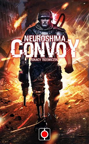 NEUROSHIMA: CONVOY 2.0