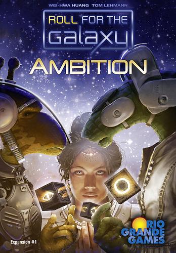 ROLL FOR THE GALAXY: AMBITION