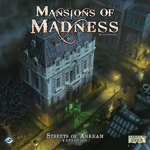 MANSIONS OF MADNESS: SECOND EDITION - STREETS OF ARKHAM